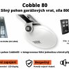 Cobble80 - silný pohon garážových vrat, síla 800 N